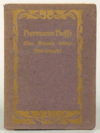221   Hermann Hesse. Eine Stunde hinter Mitternacht.