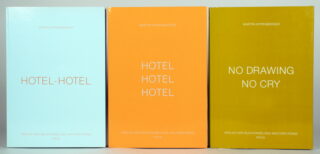 638   Martin Kippenberger. Hotel-Hotel. - Hotel Hotel Hotel. - No Drawing No Cry.