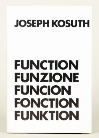 652   Joseph Kosuth. Function. Funzione. Funcion. Fonction. Funktion.