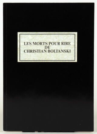 532   Christian Boltanski. Les morts pour rire.