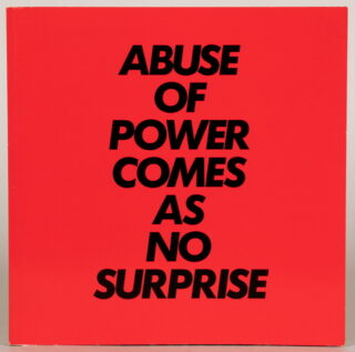 611   Jenny Holzer. Abuse of power comes as no surprise