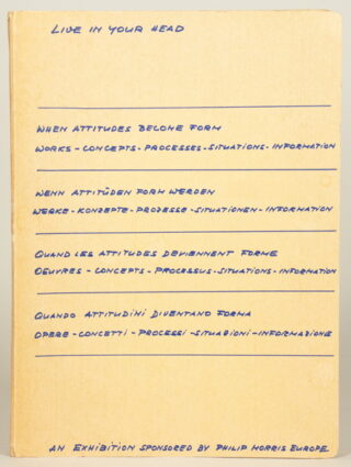 647   Künstlergruppen, Ausstellungen - Live in your Head. When Attitudes Become Form.