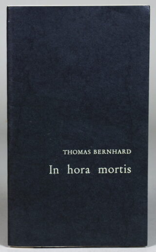 192   Thomas Bernhard. In hora mortis.