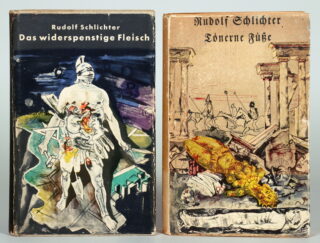 279   Rudolf Schlichter. Das widerspenstige Fleisch. - Tönerne Füße.