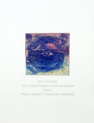 218&emsp;&emsp;Barbara Beisinghoff. Mit Goethe den Farbenkreis durchlaufen 2006