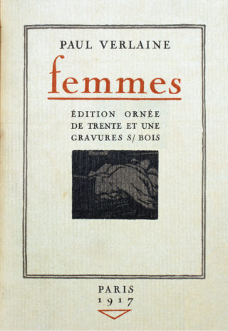 567&emsp;&emsp;[Jean Gabriel] Daragnès – Paul Verlaine. Femmes. 1917