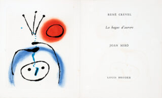 50&emsp;&emsp;Joan Miró – René Crevel. La bague d’aurore. 1957