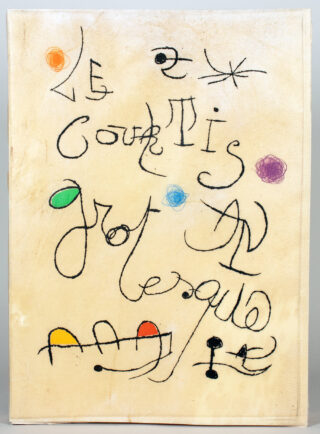 98&emsp;&emsp;Joan Miró – Adrian de Monluc. Le courtisan grotesque. 1974