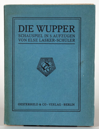 607&emsp;&emsp;Else Lasker-Schüler. Die Wupper. 1909