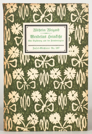 478&emsp;&emsp;Insel-Bücherei – Wilhelm Weigand. Wendelins Heimkehr. 1919