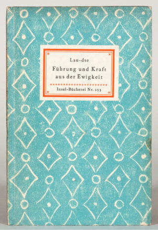 481&emsp;&emsp;Insel-Bücherei – Lau-Dse. Führung und Kraft aus der Ewigkeit. 1942