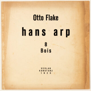 530&emsp;&emsp;Hans Arp – Otto Flake. Hans Arp. 8 Bois. 1920