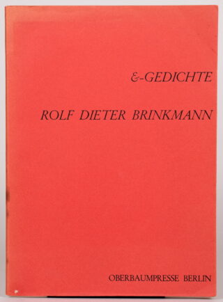 200&emsp;&emsp;Rolf Dieter Brinkmann. &-Gedichte. 1966